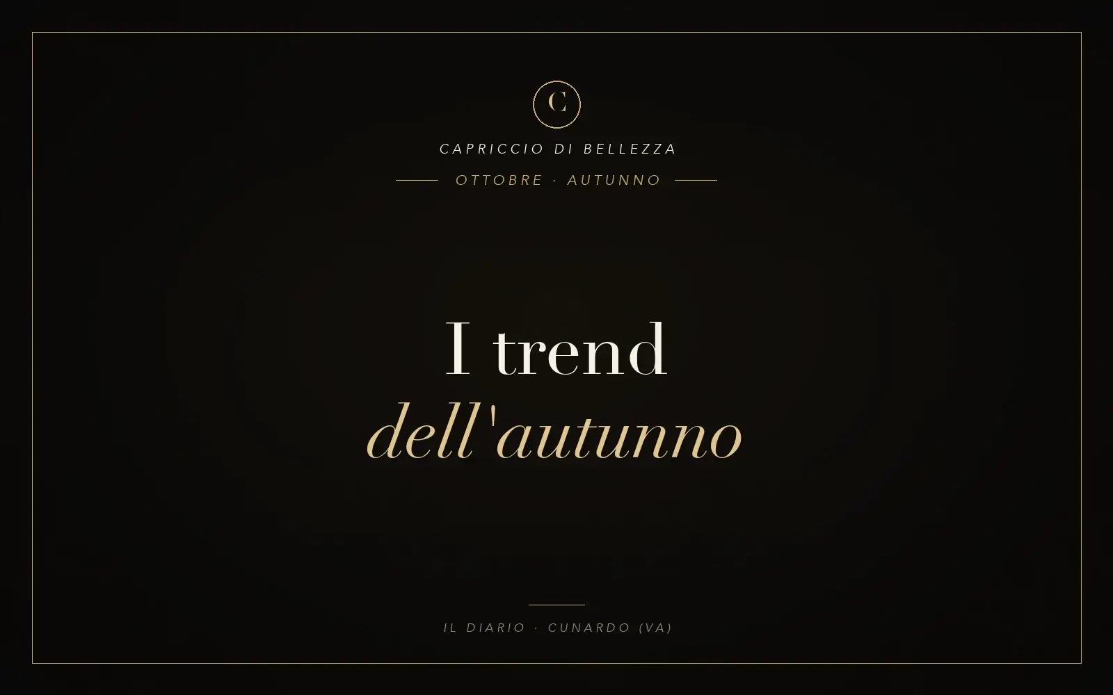 Copertina articolo: i trend capelli dell'autunno di ottobre — Capriccio di Bellezza, parrucchieri a Cunardo (VA)