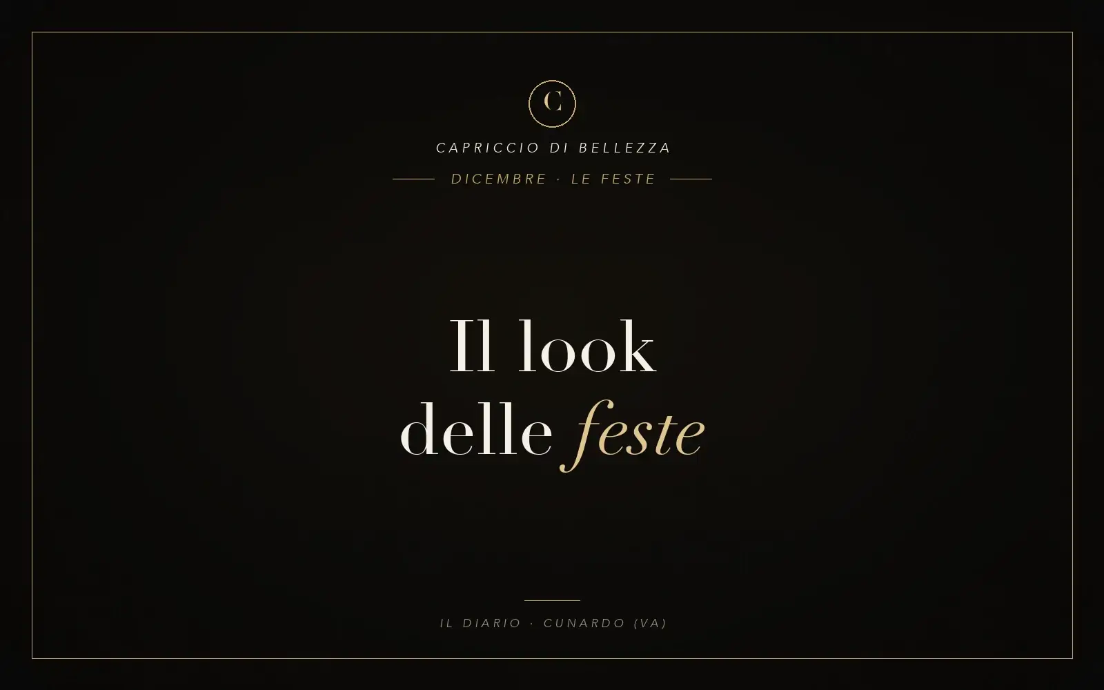 Copertina articolo: il look delle feste di dicembre — Capriccio di Bellezza, parrucchieri a Cunardo (VA)