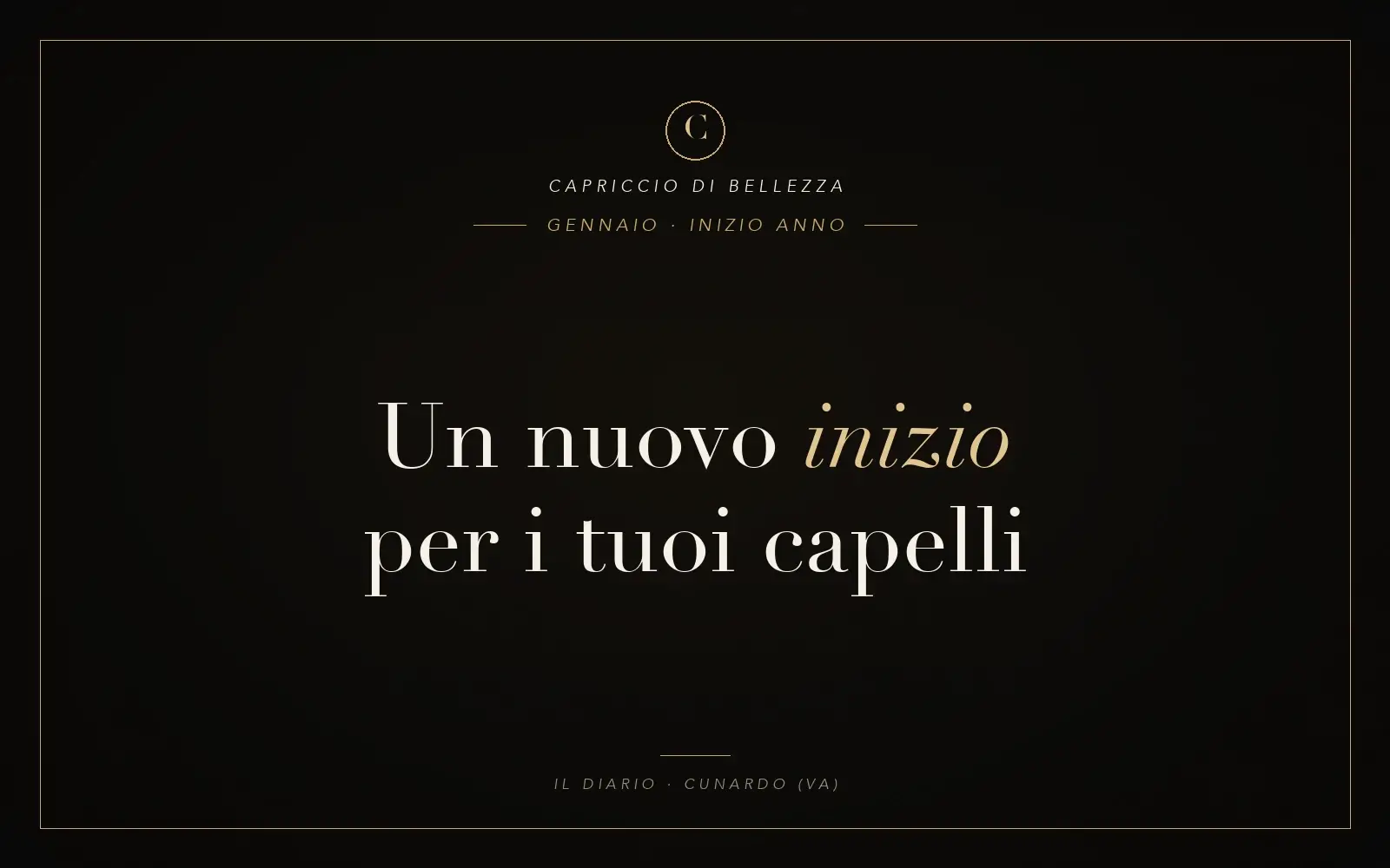 Copertina articolo: un nuovo inizio anno per i tuoi capelli — Capriccio di Bellezza, parrucchieri a Cunardo (VA)